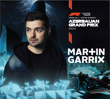 GLOBAL SUPERSTAR MARTIN GARRIX IN BAKU FOR THE FORMULA 1 WEEKEND!